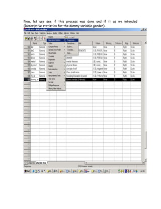 Now, let use see if this process was done and if it as we intended
(Descriptive statistics for the dummy variable gender):
 