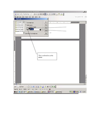 This is referred to as the
arrow
 