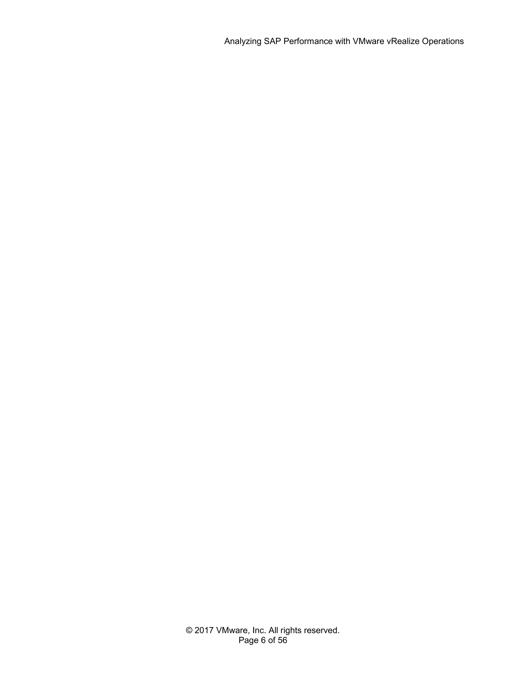 Analyzing SAP Performance with VMware vRealize Operations
© 2017 VMware, Inc. All rights reserved.
Page 6 of 56
 