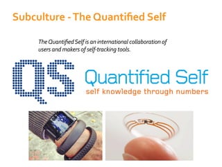 users and makers of self-tracking tools.
 