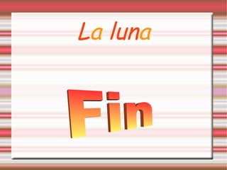 L a  lun a Fin  