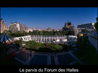 Le parvis du Forum des Halles