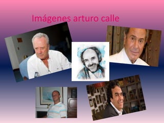 Imágenes arturo calle
 