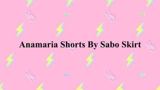 Anamaria Shorts By Sabo Skirt
 
