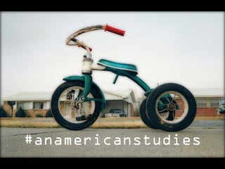 #ANAMERICANSTUDIES