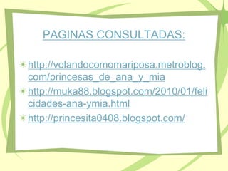 Los mensajes que ponen en estos blogs son muy ofensivos y al ser visto por un adolescente con baja autoestima, como nos mencionaron las  doctoras, siente van dirigidos él o ella y está más propenso a padecer este trastorno que pudiera llegar a ser mortal, principalmente porque en esta etapa aun es muy fácil que  tomen decisiones equivocadas.