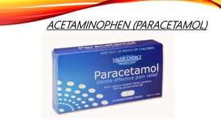 ACETAMINOPHEN (PARACETAMOL)
 