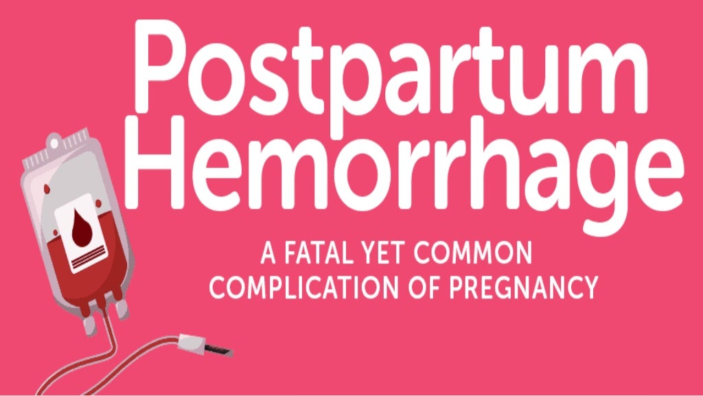 Postpartum hemorrhage