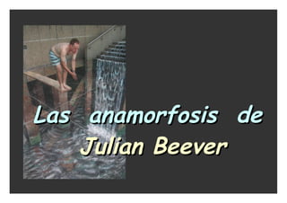Las  anamorfosis  de   Julian Beever 