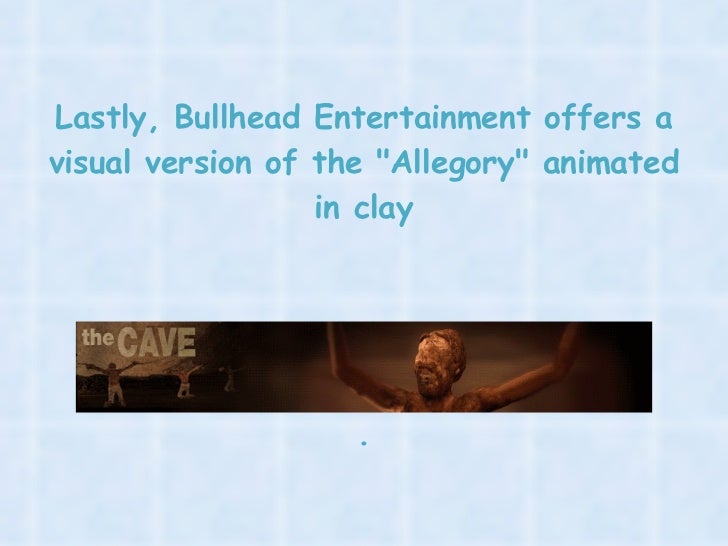 an analysis of the allegory of the caves by plato an analysis of the allegory of the caves by plato