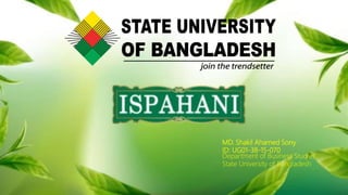 MD. Shakil Ahamed Sony
ID: UG01-38-15-070
Department of Business Studies
State University of Bangladesh
 