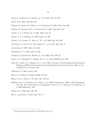 – 38 –
Torres, G., Fischer, D. A., Sozzetti, A., et al. 2012, ApJ, 757, 161
Ulrich, R. K. 1986, ApJ, 306, L37
Valencia, D., Ikoma, M., Guillot, T., & Nettelmann, N. 2010, A&A, 516, A20
Valencia, D., Sasselov, D. D., & O’Connell, R. J. 2007, ApJ, 665, 1413
Valenti, J. A., & Fischer, D. A. 2005, ApJS, 159, 141
Valenti, J. A., & Piskunov, N. 1996, ApJS, 118, 595
Valenti, J. A., Fischer, D., Marcy, G. W., et al. 2009, ApJ, 702, 989
Van Eylen, V., Lund, M. N., Silva Aguirre, V., et al. 2014, ApJ, 782, 14
van Leeuwen, F. 2007, A&A, 474, 653
Vandakurov, Y. V. 1967, AZh, 44, 786
Vauclair, S., Laymand, M., Bouchy, F., et al. 2008, A&A, 482, L5
Verner, G. A., Elsworth, Y., Chaplin, W. J., et al. 2011, MNRAS, 415, 3539
Vogt, S. S., Allen, S. L., Bigelow, B. C., et al. 1994, in Society of Photo-Optical Instrumentation
Engineers (SPIE) Conference Series, Vol. 2198, Instrumentation in Astronomy VIII, ed. D. L.
Crawford & E. R. Craine, 362
Wallerstein, G. 1962, ApJS, 6, 407
Weiss, A., & Schlattl, H. 2008, Ap&SS, 316, 99
Weiss, L. M., & Marcy, G. W. 2014, ApJ, 783, L6
Williams, M. E. K., Freeman, K. C., Helmi, A., & RAVE Collaboration. 2009, in IAU Symposium,
Vol. 254, The Galaxy Disk in Cosmological Context, ed. J. Andersen, B. Nordstr¨om, &
J. Bland-Hawthorn, 139
Wilson, O. C. 1962, ApJ, 136, 793
Wu, Y., & Lithwick, Y. 2013, ApJ, 772, 74
This preprint was prepared with the AAS LATEX macros v5.2.
 