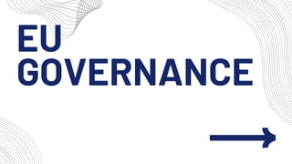 EU
GOVERNANCE
 