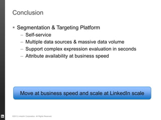 LinkedIn Member Segmentation Platform: A Big Data Application | PPTX