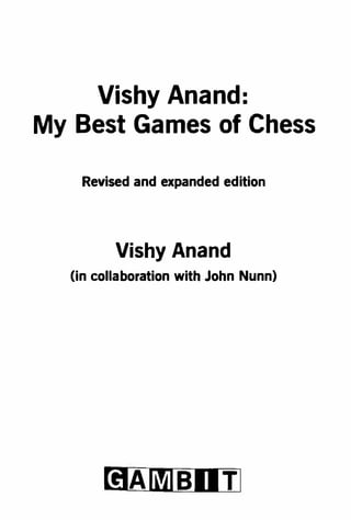 Anand my best games of chess (expanded edition)