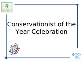 Conservationist of the
  Year Celebration
 
