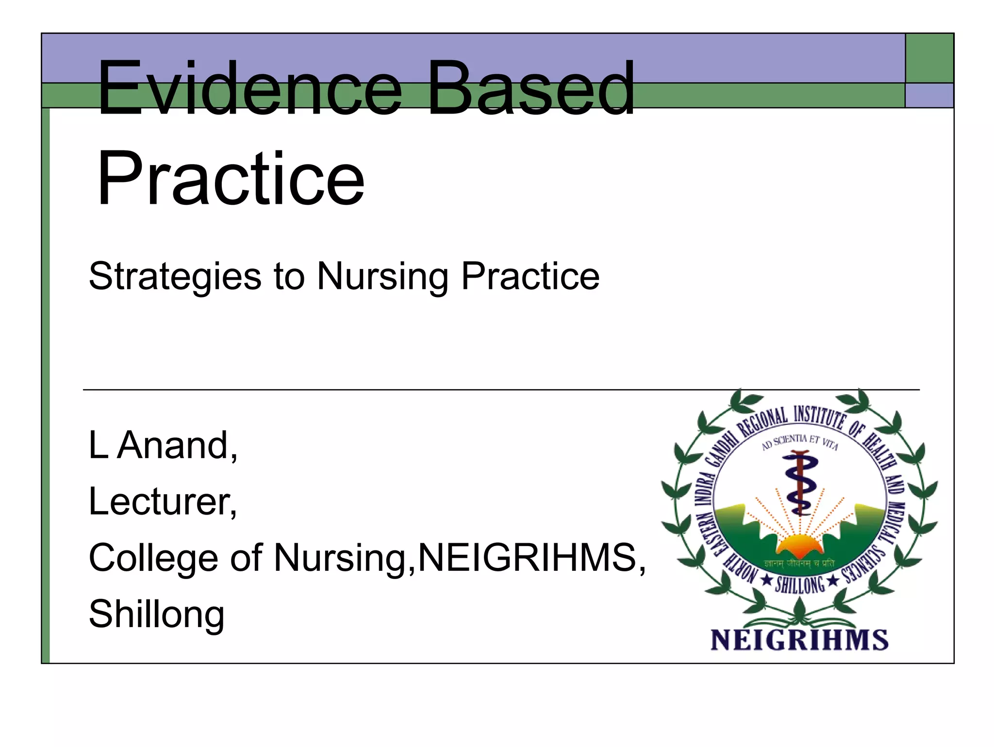 Evidence Based Practice - Strategies to Nursing Practice | PPT