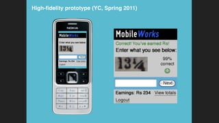 High-ﬁdelity prototype (YC, Spring 2011)!
 