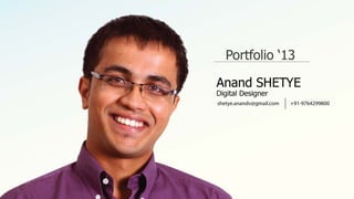 Anand shetye portfolio_2013