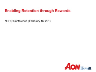 Rewards as a Retention Framework