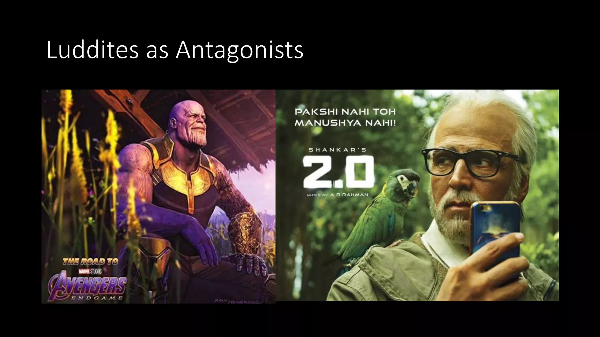 Luddites as Antagonists
 