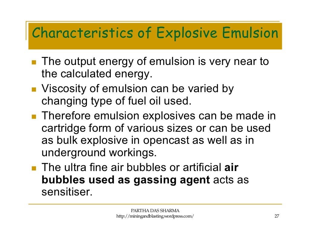 ANFO, Emulsion and Heavy ANFO blends Useful explosive and blasting