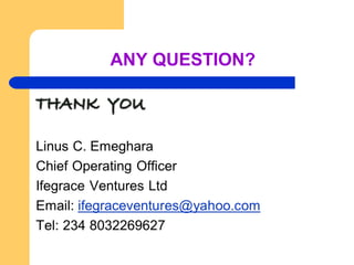 ANY QUESTION? 
