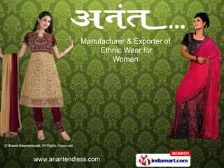 Manufacturer & Exporter of  Ethnic Wear for  Women  