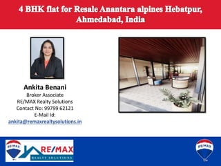 Ankita Benani
Broker Associate
RE/MAX Realty Solutions
Contact No: 99799 62121
E-Mail Id:
ankita@remaxrealtysolutions.in
 