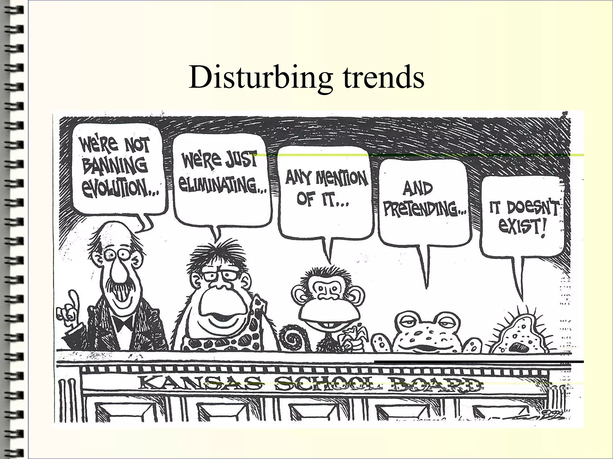 Disturbing trends
 