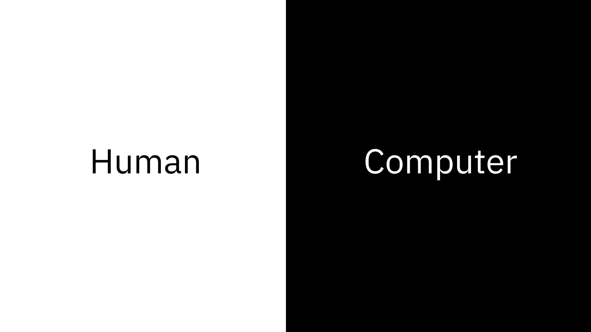Human Computer
 