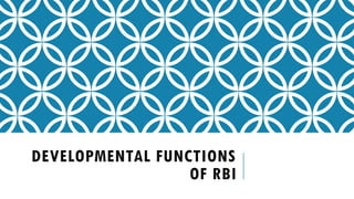 ananyapriya50gmailcomDevelopmental Functions of RBI1.pptx