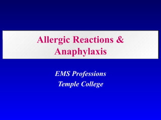 Allergic Reactions & Anaphylaxis EMS Professions Temple College 