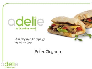 Anaphylaxis Campaign
05 March 2014
Peter Cleghorn
 
