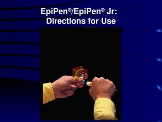 EpiPen
/EpiPen
Jr:
Directions for Use
 