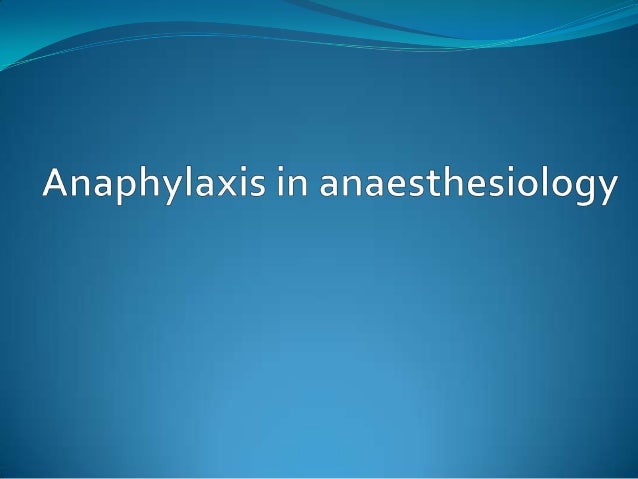 Anaphylaxis In Anesthesiology - 
