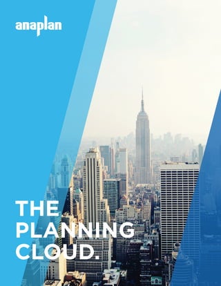 THE
PLANNING
CLOUD.
 