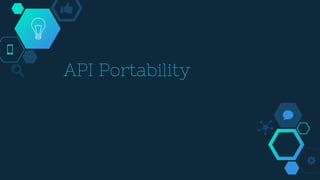 API Portability
 