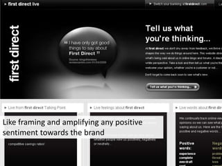 Like framing and amplifying any positive sentiment towards the brand