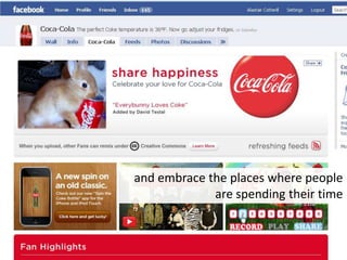 and embrace the places where people are spending their time