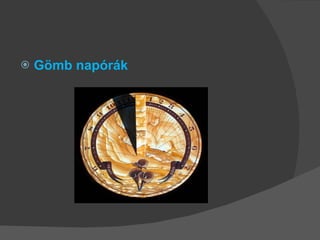 Gömb napórák 