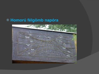 Homorú félgömb napóra 