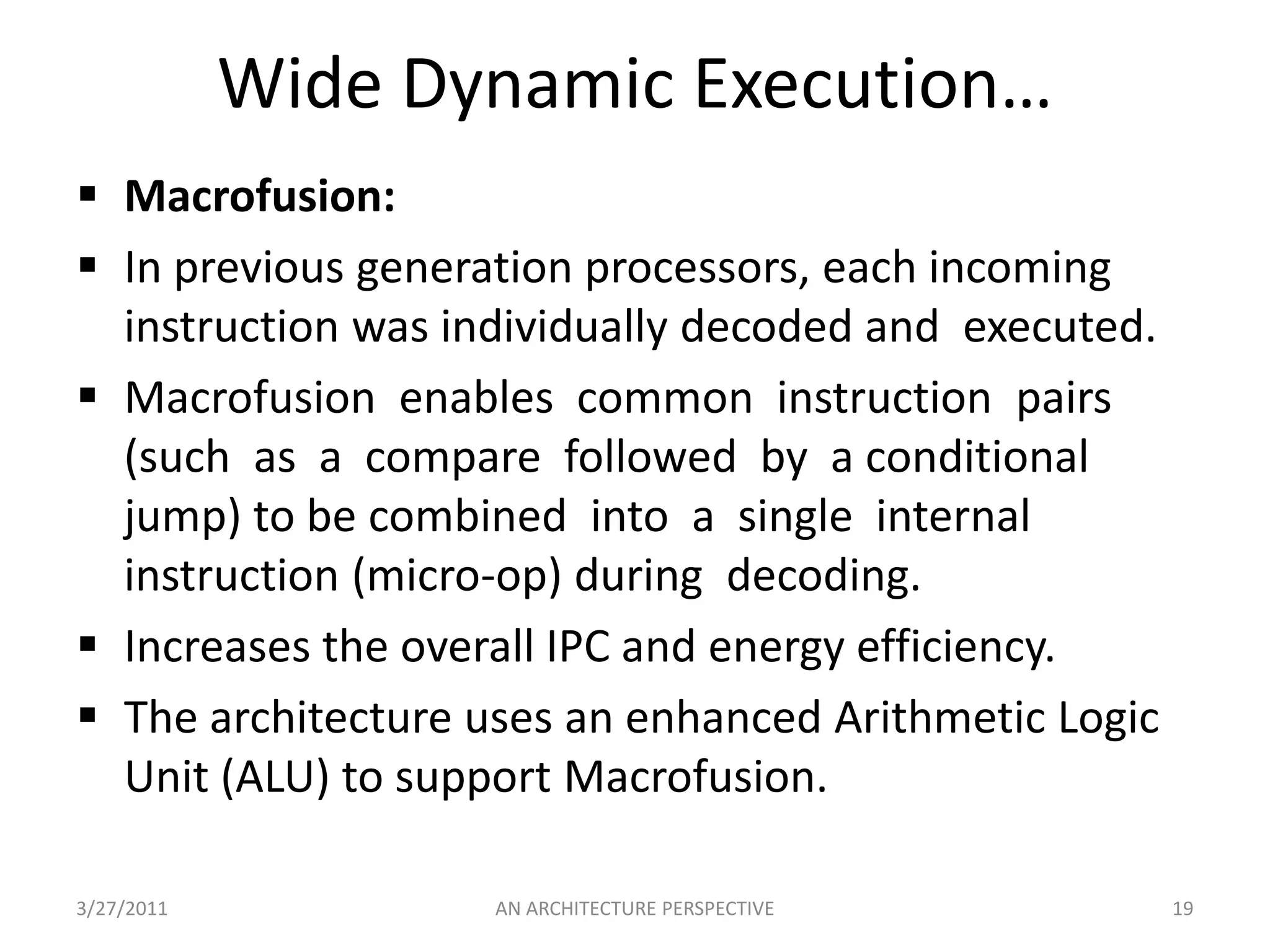 This unit also has to thus take care of analyzing the structural, control and data hazards. 3/25/2011AN ARCHITECTURE PERSPECTIVE4