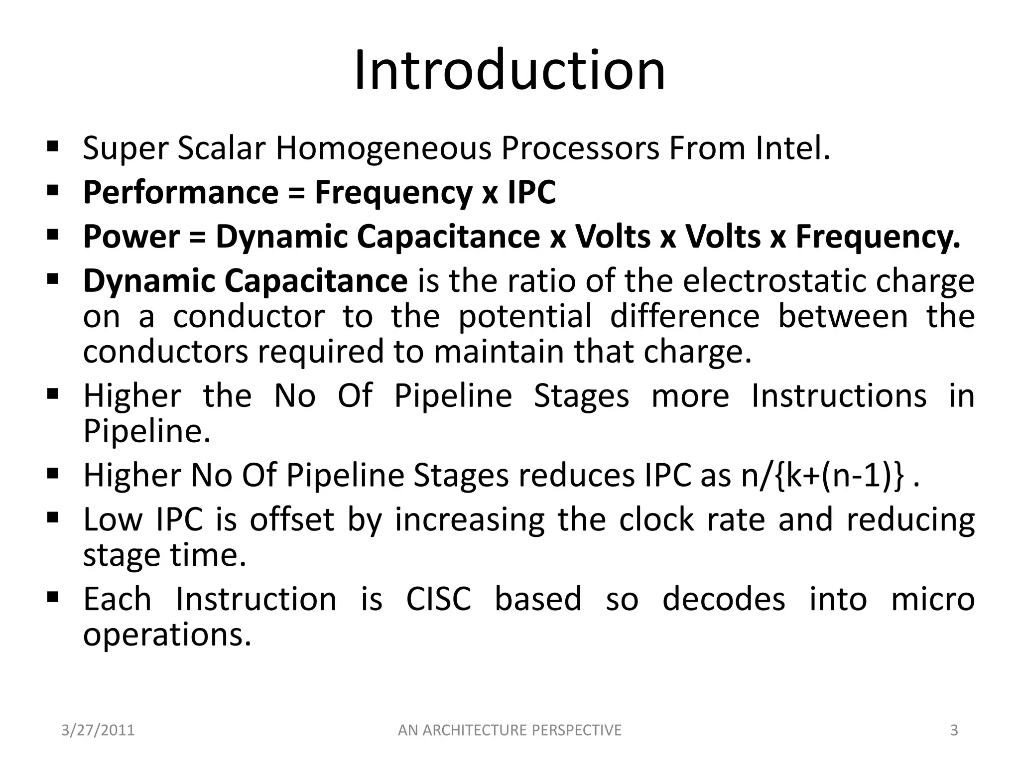 IntroductionSuper Scalar Homogeneous Processors From Intel.