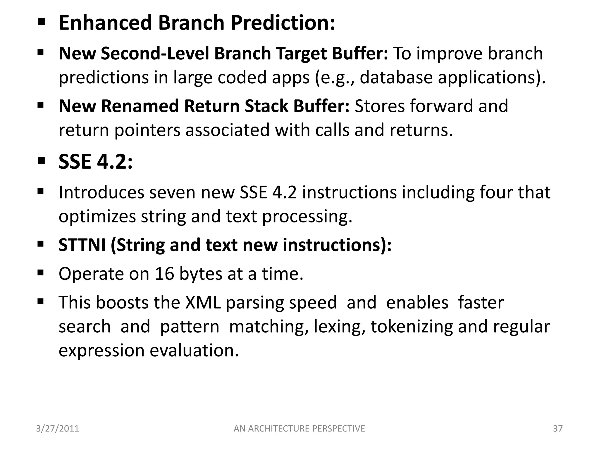 In-Order Retirement Unit 3/25/2011AN ARCHITECTURE PERSPECTIVE9