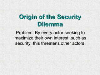 Anarchy and the Security Dilemma Basic Concepts of International ...