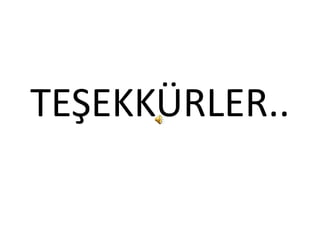 TEŞEKKÜRLER..
 