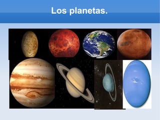 Los planetas. 