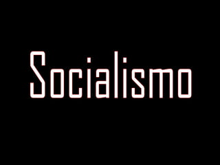 Socialismo 