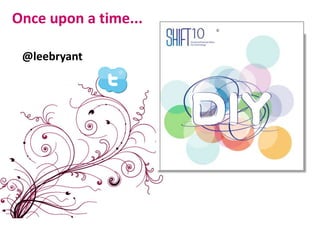 Once upon a time...@leebryant